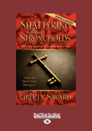 Shattering Your Strongholds