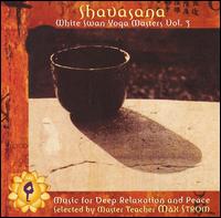 Shavasana: White Swan Yoga Masters, Vol. 2 - Various Artists