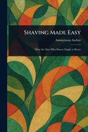 Shaving Made Easy