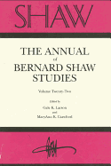 Shaw: The Annual of Bernard Shaw Studies, Vol. 22