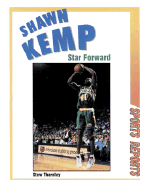 Shawn Kemp: Star Forward