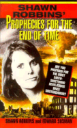 Shawn Robbins' Prophecies for the End of Time - Robbins, Shawn, and Sussman, Edward