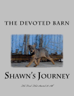 Shawn's Journey: The Feral That Started It All