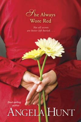 She Always Wore Red - Hunt, Angela Elwell