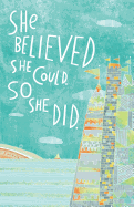 She Believed She Could, So She Did: Journal Dot Grid Notebook Diary 5.5x8.5, 200 Pages, Dot Grid Notebook for Girls, Dot Grid Planner for Girls