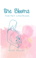 She Blooms: Poetry Chapbook