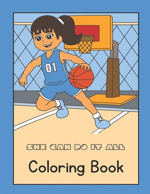 She Can Do It All Coloring Book - Watson, C J