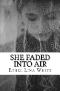 She Faded Into Air