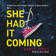 She Had It Coming: 'A twisty, compulsive mystery' Faith Hogan