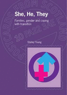 She, He, They: Families, Gender and Coping with Transition