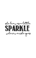 She Leaves a Little Sparkle, Notebook, Diary, Small Journal Series, 64p, 5x8