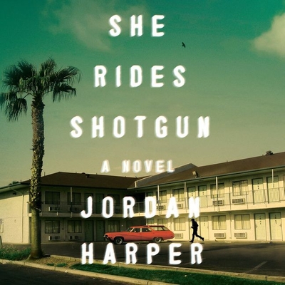 She Rides Shotgun - Harper, Jordan, and Marantz, David (Read by)