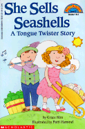 She Sells Seashells by the Seashore: A Tongue Twister Story - Kim, Grace