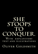 She Stoops to Conquer.