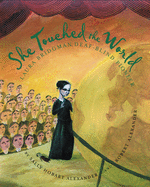 She Touched the World: Laura Bridgman, Deaf-Blind Pioneer