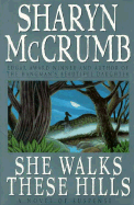 She Walks These Hills - McCrumb, Sharyn