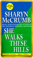 She Walks These Hills - McCrumb, Sharyn, and Schirner, Buck (Read by)