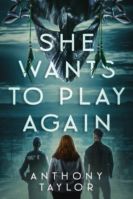 She Wants To Play Again - Taylor, Anthony