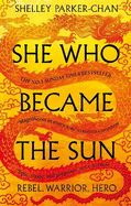 She Who Became the Sun: The Number One Sunday Times Bestseller