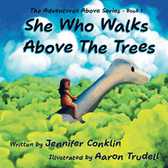 She Who Walks Above The Trees