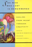 She Who Was Lost is Remembered: Healing from Incest Through Creativity
