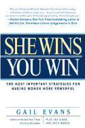 She Wins, You Win: The Most Important Strategies for Making Women More Powerful