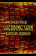 Shedding Skin: Reptilian Journeys