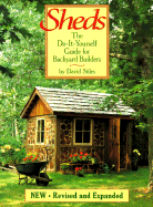 Sheds: The Do-It-Yourself Guide for Backyard Builders