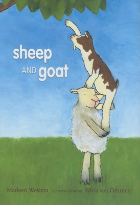 Sheep and Goat - Westera, Marleen, and Forest-Flier, Nancy (Translated by)