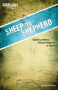Sheep to Shepherd: Guiding Others Toward Maturity in Christ