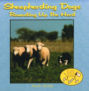 Sheepherding Dogs: Rounding Up the Herd - McGinty, Alice B