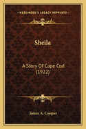 Sheila: A Story of Cape Cod (1922)