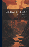 Sheilah Mcleod: A Heroine of the Back Blocks