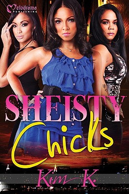 Sheisty Chicks - K, Kim