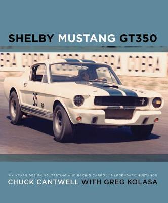 Shelby Mustang - Cantwell, Chuck, and Kolasa, Greg