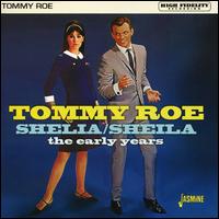 Shelia/Sheila : The Early Years - Tommy Roe