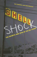 Shell Shock: The Secrets and Spin of an Oil Giant