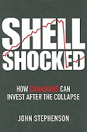Shell Shocked: How Canadians Can Invest After the Collapse