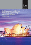 Shell Structures in Civil and Mechanical Engineering: Theory and analysis