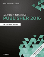 Shelly Cashman Series Microsoft Office 365 & Publisher 2016 :  Introductory, Loose-leaf Version