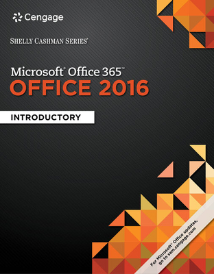 Shelly Cashman Series Microsoft Office 365 & Office 2016: Introductory, Spiral Bound Version - Vermaat, Misty, and Freund, Steven, and Hoisington, Corinne