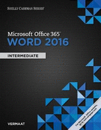 Shelly Cashman Series Microsoft Office 365 & Word 2016: Intermediate