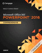 Shelly Cashman Series Microsoftoffice 365 & PowerPoint 2016: Comprehensive