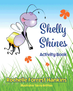 Shelly Shines Activity Book