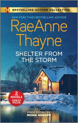 Shelter from the Storm & Matched by Masala: Two Heartfelt Romance Novels - Thayne, Raeanne, and Shroff, Mona