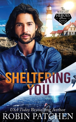Sheltering You: Terror in Shadow Cove - Patchen, Robin