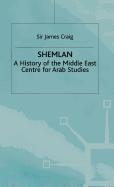Shemlan: A History of the Middle East Centre for Arab Studies