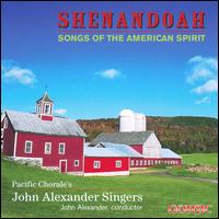Shenandoah: Songs of the American Spirit - John Alexander Singers / John Alexander