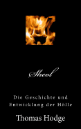 Sheol: Die Geschichte und Entwicklung der Hlle