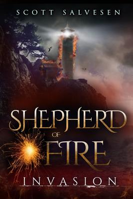 Shepherd of Fire: Invasion - Salvesen, Tayla (Editor), and Salvesen, Scott
